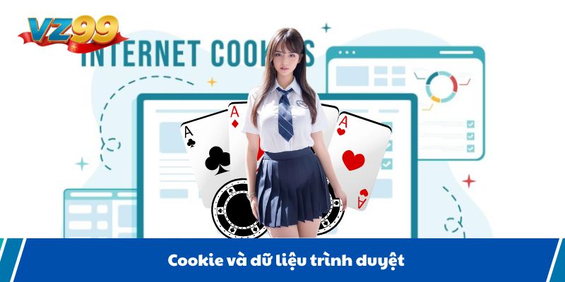 Cookie và dữ liệu trình duyệt