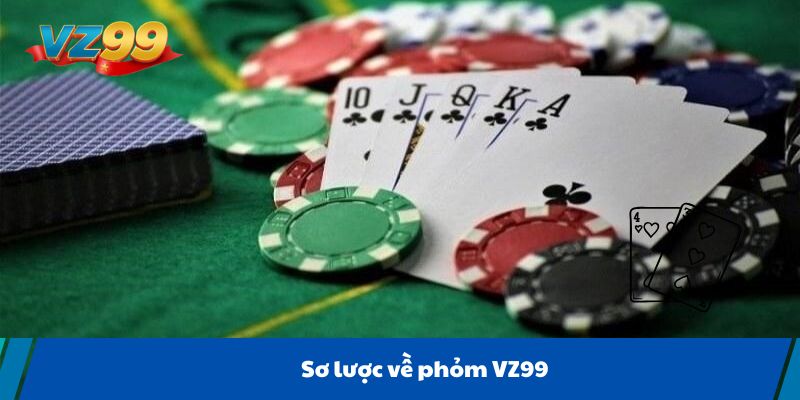 Sơ lược về phỏm VZ99